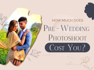 Pre Wedding Photo Shoot Cost In Delhi | Sandeep Shokeen